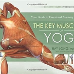 Cover of the Key Muscles of Yoga by Ray Long.