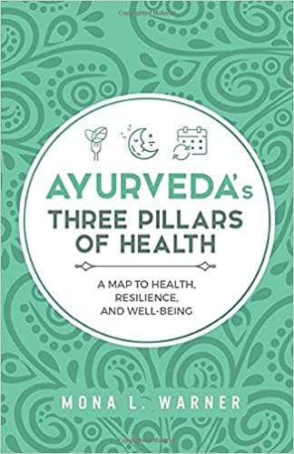 Cover of Ayurveda's Three Pillars of Health by Mona L. Warner.